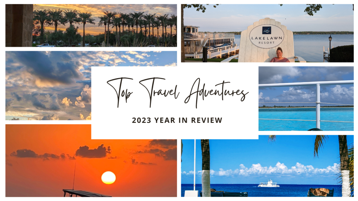 Top Travel Adventures of 2023 were Cozumel, Pheonix, Blue Ridge Mountains, Wisconsin, and Fort Myers Florida